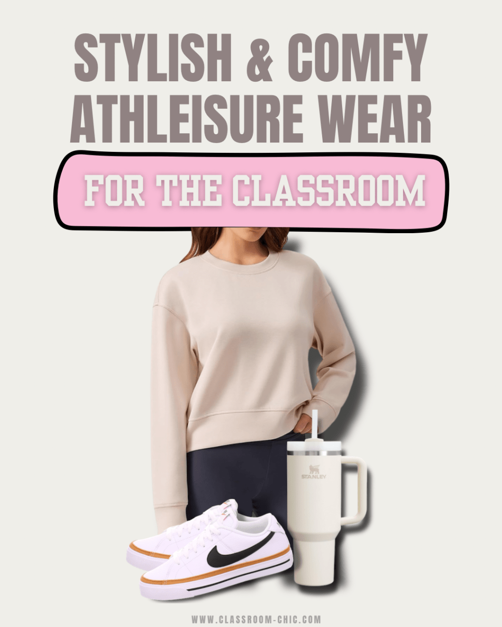 The Best Athleisure Essentials for Teachers and Paras: Comfortable, Cute & Classroom-Ready&nbsp;Looks